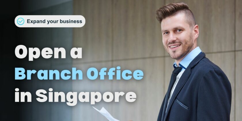 Opening a Branch Office in Singapore